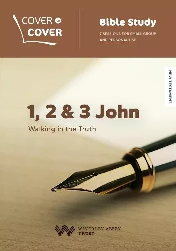 1, 2 & 3 John: Walking in the Truth (Cover To Cover Bible Study Guide Series)