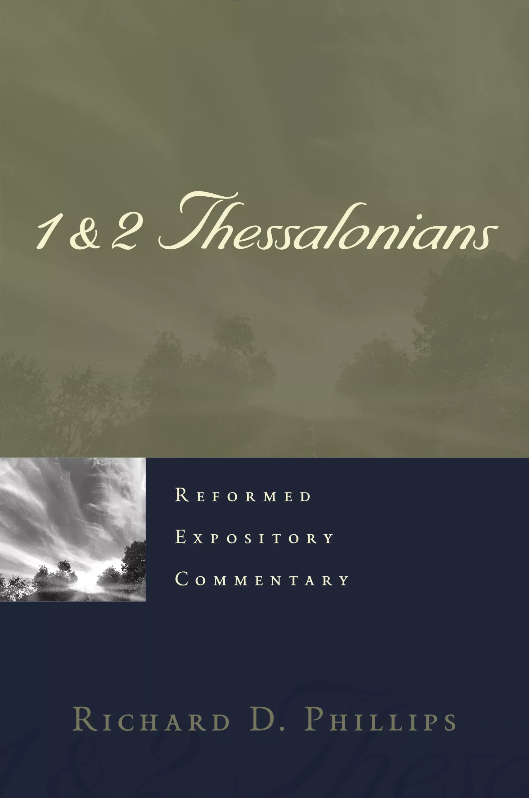 1 & 2 Thessalonians (#21 in Reformed Expository Commentary Series)