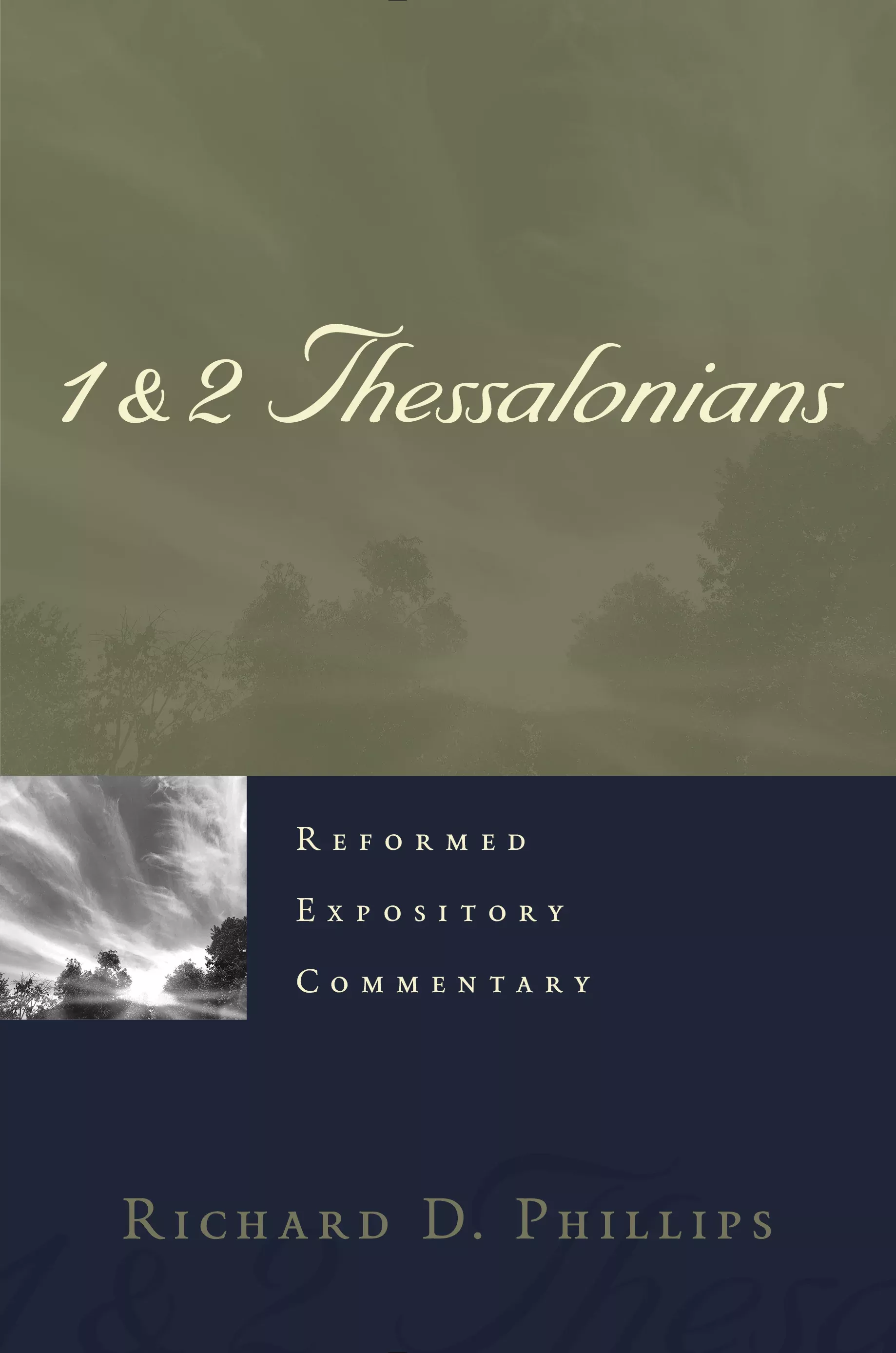1 & 2 Thessalonians (#21 in Reformed Expository Commentary Series)