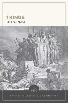 1 Kings (Evangelical Exegetical Commentary Series)