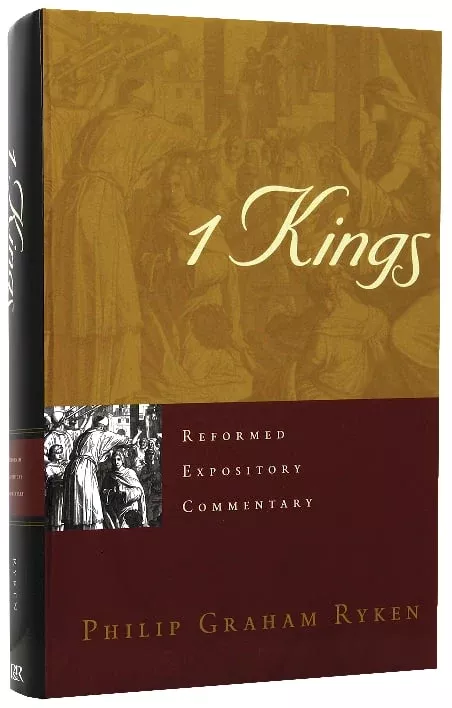 1 Kings (Reformed Expository Commentary Series)