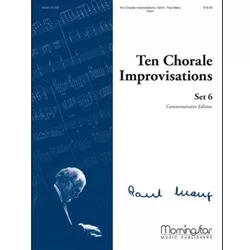 10 Chorale Improvisations Set 6 - Organ