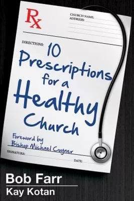 10 Prescriptions For a Healthy Church