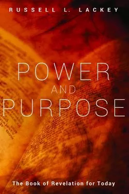 Power and Purpose: The Book of Revelation For Today