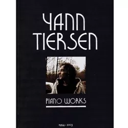 Yann Tiersen:Piano Works, 1994-2003