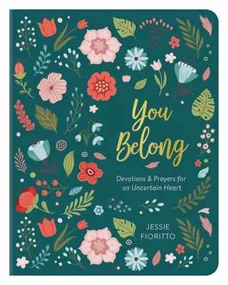 You Belong: Devotions & Prayers For An Uncertain Heart