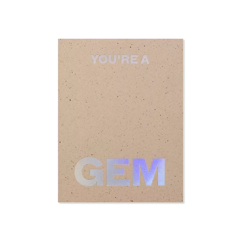 You’re a Gem Greeting Card